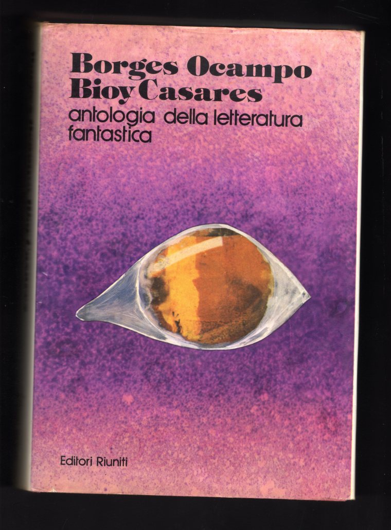 Borges Ocampo Casares Antologia L.Fantastica